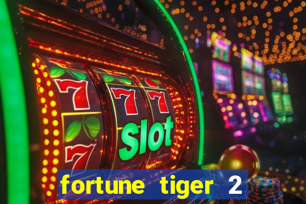 fortune tiger 2 revenge demo